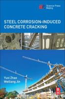 Steel Corrosion-Induced Concrete Cracking 0128091975 Book Cover