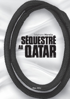 Séquestré au Qatar (French Edition) 2315006333 Book Cover