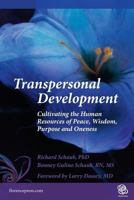 Transpersonal Development: Cultivating the Human Resources of Peace, Wisdom, Purpose and Oneness 0615622410 Book Cover