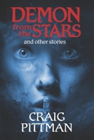 Demon from the Stars and Other Stories 1798671638 Book Cover