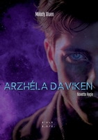 Arzhéla Daviken: Tome Spin-off: Navette Hygie 2487926333 Book Cover
