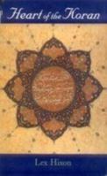 Heart of the Koran - Meditations and Illuminations from the Scriptures of Islam 8185063907 Book Cover