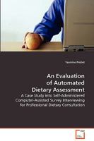 An Evaluation of Automated Dietary Assessment 3639059255 Book Cover