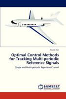 Optimal Control Methods for Tracking Multi-periodic Reference Signals: Single and Multi-periodic Repetitive Control 3659245798 Book Cover