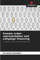 Female under-representation and campaign financing 6207265599 Book Cover