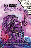 My Inner Soulstress: Journal 154399430X Book Cover