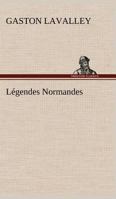 Légendes Normandes 151696358X Book Cover