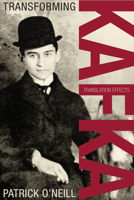 Transforming Kafka: Translation Effects 1487547617 Book Cover