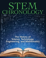 STEM Chronology: The History of Science, Technology, Engineering, and Mathematics 1982040610 Book Cover