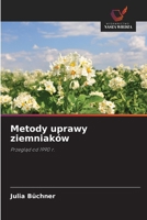 Metody uprawy ziemniaków (Polish Edition) 6208924480 Book Cover