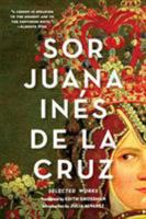 Sor Juana Inés de la Cruz: Selected Works 0393241750 Book Cover