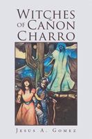 Witches of Cañon Charro 1984570757 Book Cover