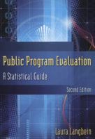 Public Program Evaluation: A Statistical Guide 0765626128 Book Cover