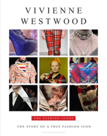 Vivenne Westwood: The Story of a True Fashion Icon (The Fashion Icons) 1915343720 Book Cover