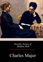 Dorothy Vernon of Haddon Hall 151470515X Book Cover