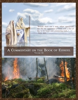 A Commentary on the Book of Ezekiel 1794899669 Book Cover