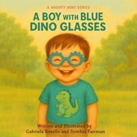 Mighty Mint Series : A Boy with Blue Dino Glasses 1961650347 Book Cover