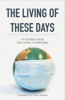 The Living Of These Days 1792352360 Book Cover