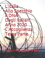 L'Italia Allo Specchio Il DNA Degli Italiani Anno 2020 L'Accoglienza Terza Parte B085HNSRQN Book Cover