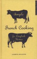 Simple French Cooking for English Homes 1844009815 Book Cover