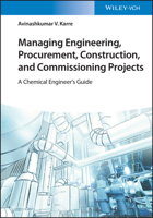 Managing Engineering, Procurement, Construction, and Commissioning Projects: A Chemical Engineer's Guide 3527348360 Book Cover