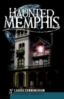 Haunted Memphis 1596297123 Book Cover