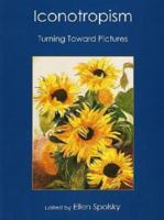 Iconotropism: Turning Toward Pictures 0838755429 Book Cover