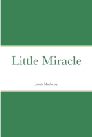 Little Miracle 1312519177 Book Cover