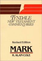 The Gospel According to Mark (Tyndale New Testament Commentaries) 0851118518 Book Cover