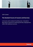 Standard Course of Lessons and Exercises in the Tonic Sol-Fa Method of Teaching Music - Primary Source Edition 1014974542 Book Cover