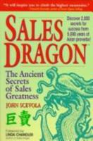 Sales Dragon: The Ancient Secrets of Sales Greatness 0811908607 Book Cover