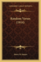 Random Verses (1914) 0548574049 Book Cover
