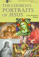 The Church's Portraits of Jesus (All the Bible) 1573120030 Book Cover