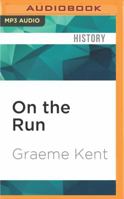 On the Run: A History of Deserters and Desertions 1531842844 Book Cover