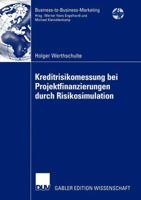 Kreditrisikomessung Bei Projektfinanzierungen Durch Risikosimulation 3824482606 Book Cover
