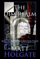 The Dim Realm, Volume II 1537508660 Book Cover