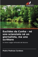 Euclides da Cunha - né uno scienziato né un giornalista, ma uno scrittore 6207325575 Book Cover