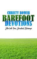 Barefoot Devotions: Step into Your Spiritual Blessings 1535171294 Book Cover