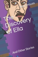 The Discovery of Ella: And Other Stories B09PHL2G8D Book Cover