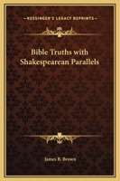 Bible Truths With Shakespearean Parallels 1147120331 Book Cover