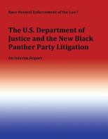 Race Neutral Enforcement of the Law?: The U.S. Department of Justice and the New Black Panther Party Litigation 1482563797 Book Cover