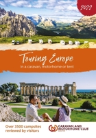 Touring Europe 2022: in a caravan, motorhome or tent and over 3500 campsites reviewed 1999323661 Book Cover