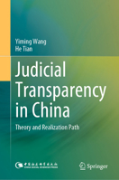 Judicial Transparency in China: Theory and Realization Path 9811978212 Book Cover