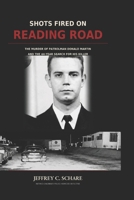 Shots Fired on Reading Road: A Murdered Cincinnati Policeman and the 44-Year Search for His Killer B0HFSLGQBD Book Cover