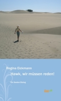 Hawk, wir müssen reden: Ein Seelen-Dialog 3960518188 Book Cover