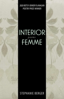 Interior Femme: Poems 1647790387 Book Cover