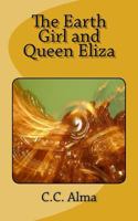 The Earth Girl and Queen Eliza 1484058577 Book Cover