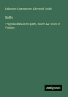 Saffo: Tragedia lirica in tre parti, Teatro La Fenice in Venezia (Italian Edition) 3563209731 Book Cover