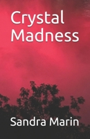 Crystal Madness B084DG2JWH Book Cover