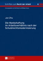 Die Mankohaftung Im Arbeitsverhaeltnis Nach Der Schuldrechtsmodernisierung 3631641249 Book Cover